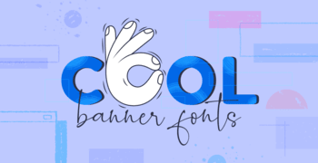 cool fonts to use in banners